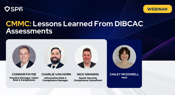 Webinar: CMMC Lessons Learned From DIBCAC Assessments