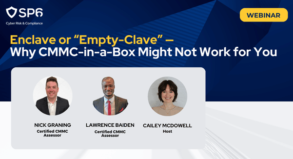 Enclave or "Empyty-Clave" — Why CMMC-in-a-Box Might Not Work for You