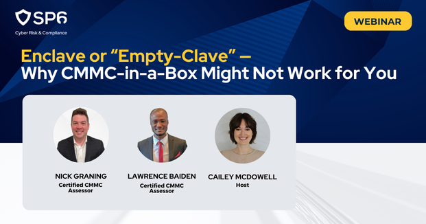 Enclave or "Empyty-Clave" — Why CMMC-in-a-Box Might Not Work for You